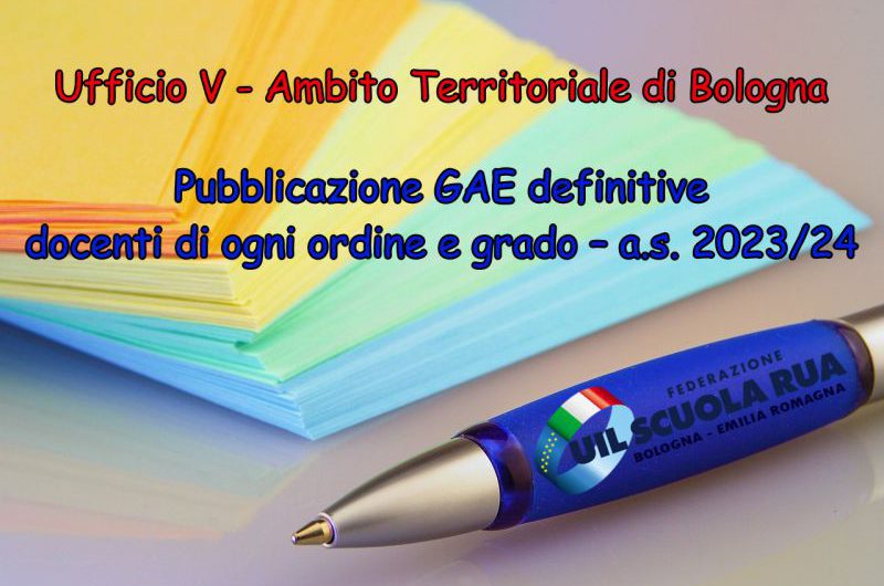 UAT di Bologna | Pubblicazione GAE DEFINITIVE docenti di ogni ordine e grado a.s. 2023/24