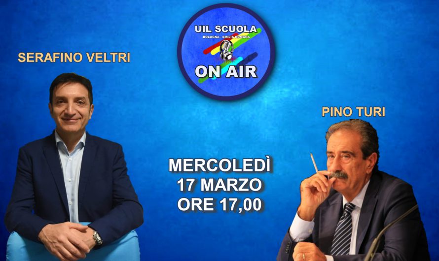 Pino Turi a Uil Scuola On Air – Scuola e politica ai tempi del Covid: dal (social) sovranismo al dialogo con i sindacati