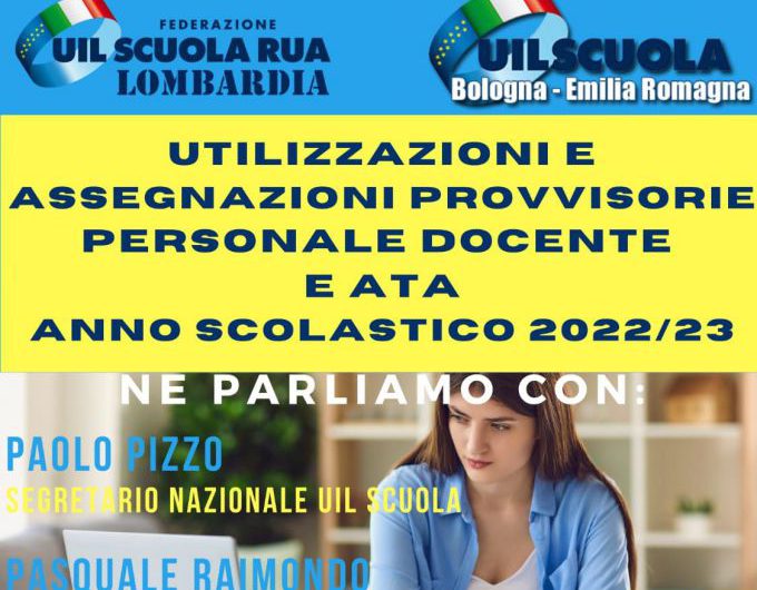 UIL SCUOLA EMILIA ROMAGNA – UIL SCUOLA LOMBARDIA | Webinar su Utilizzazioni e Assegnazioni Provvisorie personale docente e ATA – martedì 28 giugno 2022 dalle ore 17.00 alle ore 19.00