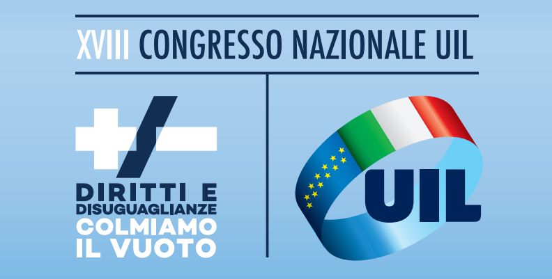 XVIII CONGRESSO NAZIONALE UIL | Bologna 13,14 e 15 Ottobre 2022