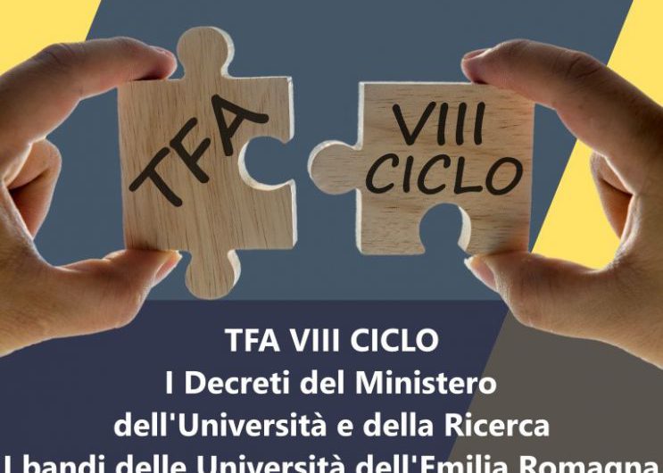 TFA VIII CICLO | I Decreti del Ministero dell’Università e della Ricerca e i bandi delle Università dell’Emilia Romagna