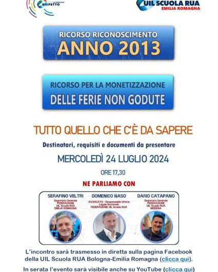 Ricorso RICONOSCIMENTO ANNO 2013 – Ricorso per la MONETIZZAZIONE delle FERIE NON GODUTE | TUTTO QUELLO CHE C’È DA SAPERE – mercoledì 24 luglio ore 17.30