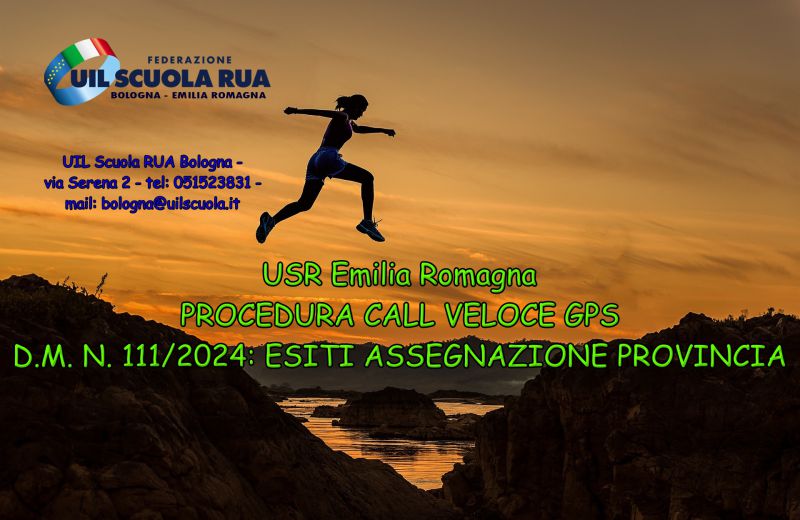 USR Emilia Romagna | PROCEDURA CALL VELOCE GPS – D.M. N. 111/2024: ESITI ASSEGNAZIONE PROVINCIA