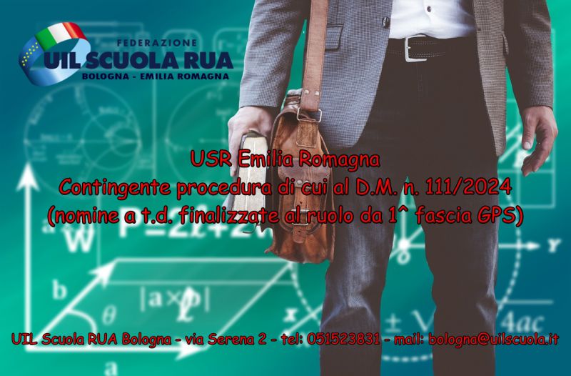 USR Emilia Romagna | Contingente procedura di cui al D.M. n. 111/2024 (nomine a t.d. finalizzate al ruolo da 1^ fascia GPS)