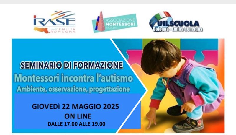 IRASE REGIONALE DELL’EMILIA ROMAGNA | Seminario di formazione: Montessori incontra l’autismo
