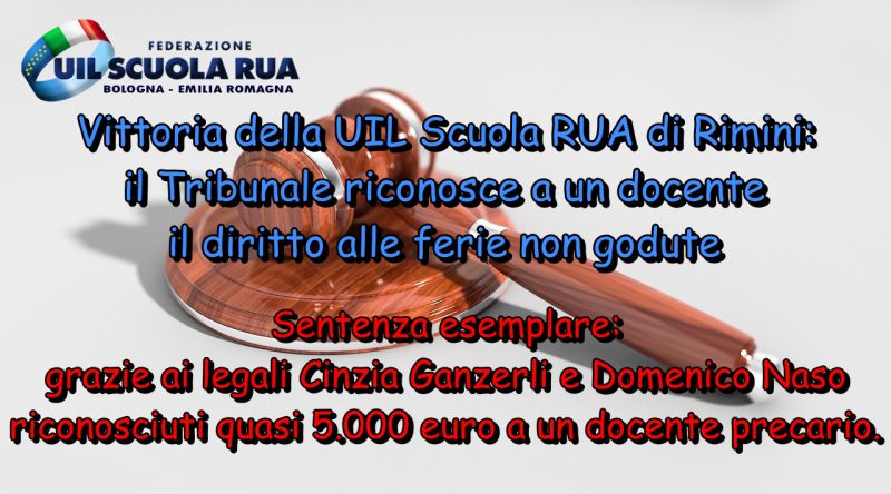 Vittoria della UIL Scuola RUA di Rimini: il Tribunale riconosce a un docente il diritto alle ferie non godute