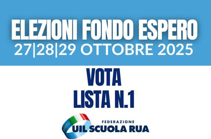 Elezioni Fondo Espero 2025 – Vota Federazione Uil Scuola Rua, Lista N.1