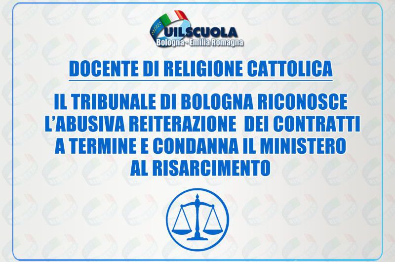Docente di religione cattolica: il Tribunale di Bologna riconosce l’abusiva reiterazione dei contratti a termine e condanna il Ministero al risarcimento