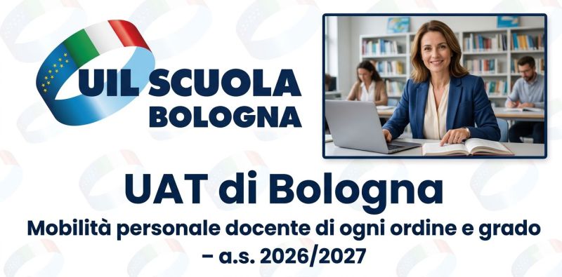 UAT di Bologna | Mobilità personale docente di ogni ordine e grado – a.s. 2026/2027