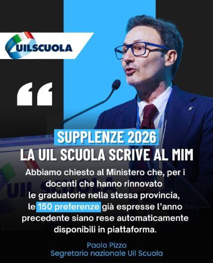 Supplenze 2026, la UIL Scuola scrive al Ministero: “Le 150 preferenze già espresse lo scorso anno devono essere automaticamente disponibili in piattaforma”
