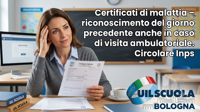 Certificati di malattia – riconoscimento del giorno precedente anche in caso di visita ambulatoriale. Circolare Inps