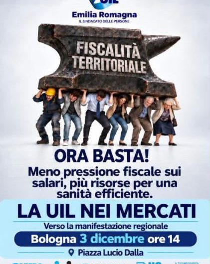 UIL Emilia Romagna | ORA BASTA! Meno tasse e tariffe, più potere d’acquisto!